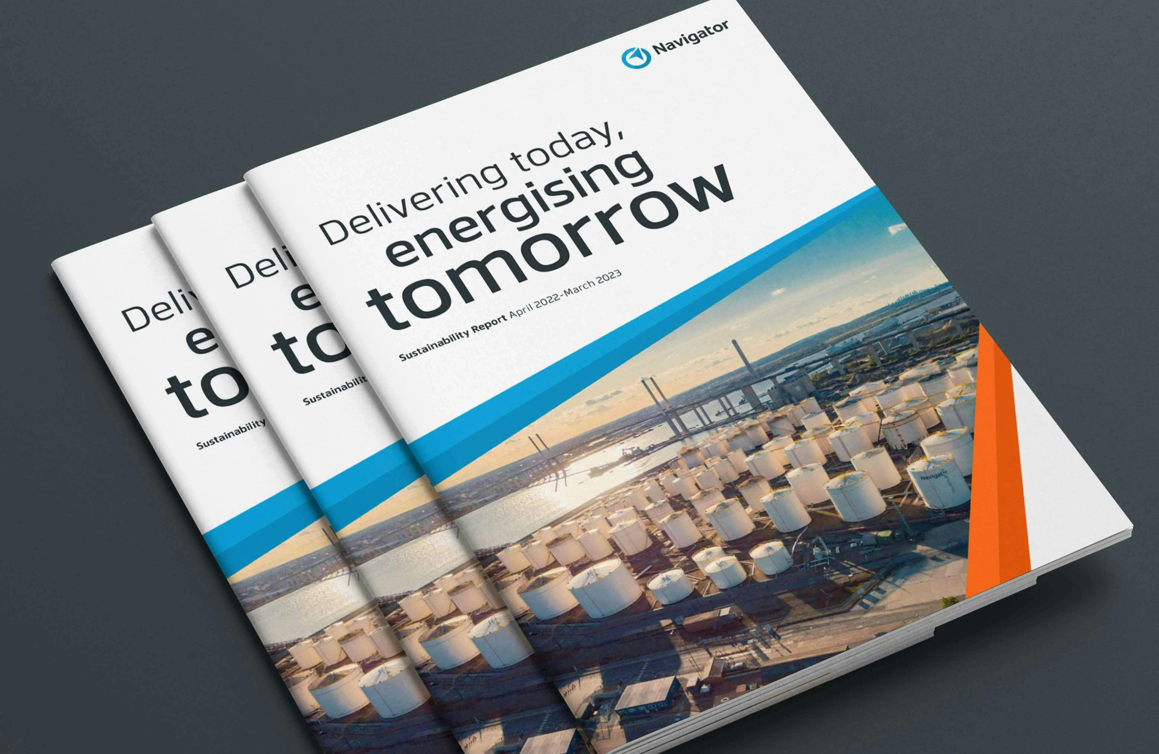 Close-up of Navigator Terminals' newly designed Sustainability Report. Headline reads, ‘delivering today, energising tomorrow’.